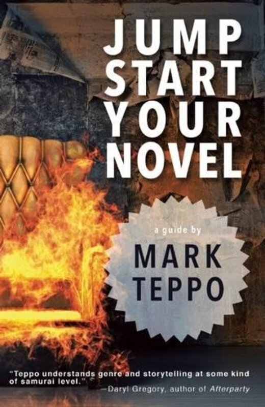 Book cover for "Jumpstart Your Novel" by Mark Teppo