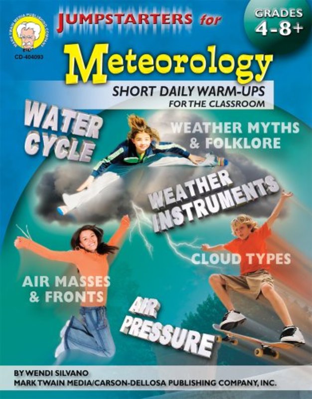 Book cover for "Jumpstarters for Meteorology, Grades 4 - 12" by Wendi Silvano
