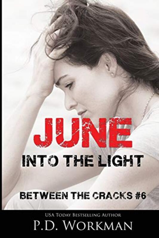 Book cover for "June, Into the Light" by PD Workman
