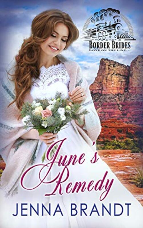 Book cover for "June's Remedy" by Jenna Brandt