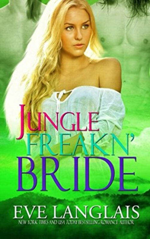 Book cover for "Jungle Freakn' Bride" by Eve Langlais