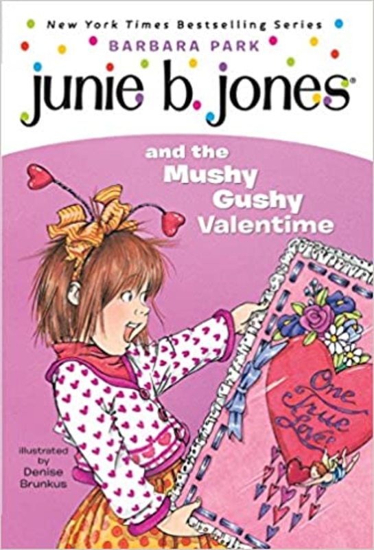 Book cover for "Junie B. Jones and the Mushy Gushy Valentime" by Barbara Park