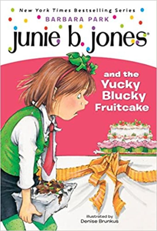 Book cover for "Junie B. Jones and the Yucky Blucky Fruitcake" by Barbara Park