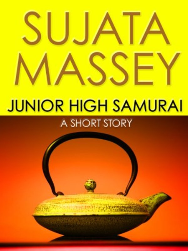 Book cover for "Junior High Samurai" by Sujata Massey