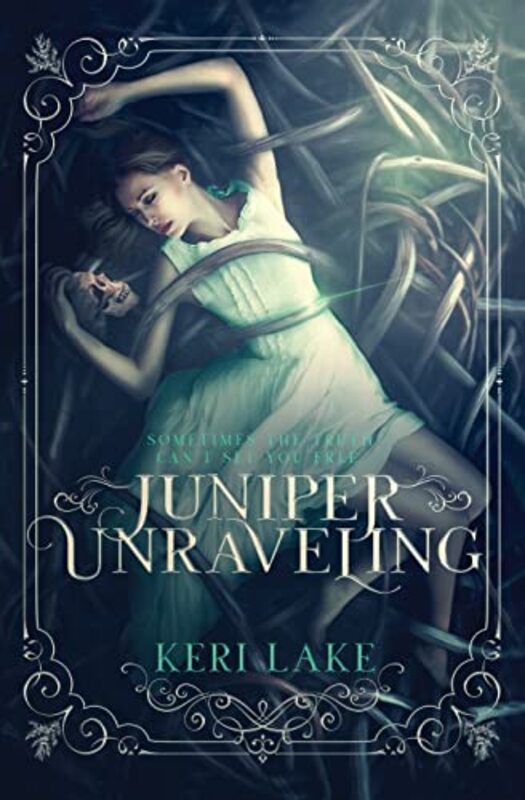 Book cover for "Juniper Unraveling" by Keri Lake