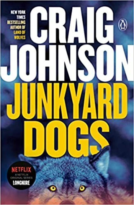Book cover for "Junkyard Dogs" by Craig Johnson
