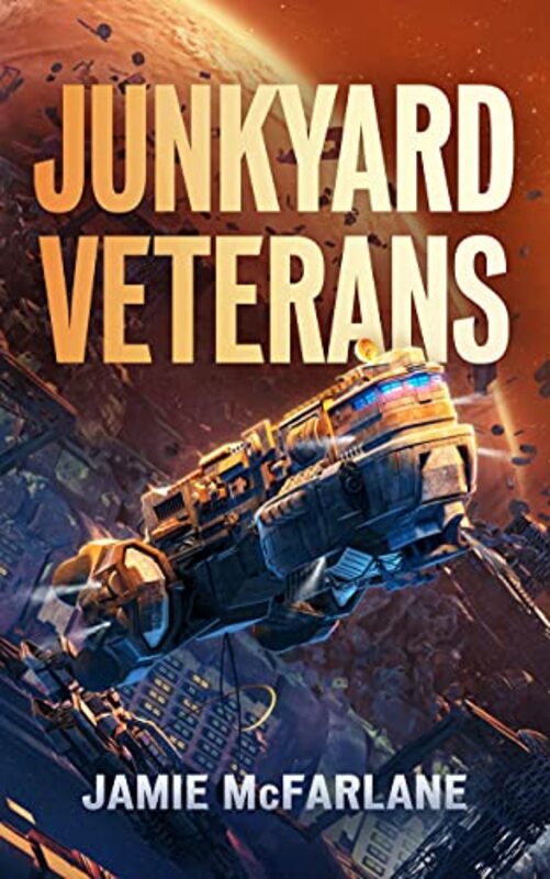Book cover for "Junkyard Veterans" by Jamie McFarlane