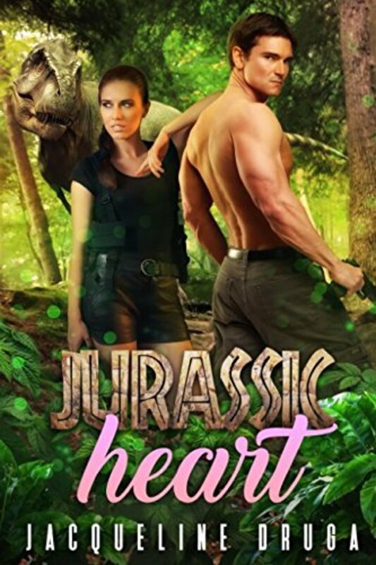 Book cover for "Jurassic Heart" by Jacqueline Druga