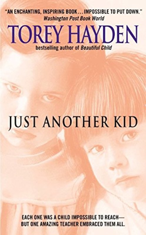 Book cover for "Just Another Kid" by Torey Hayden