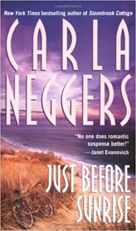 Book cover for "Just Before Sunrise" by Carla Neggers
