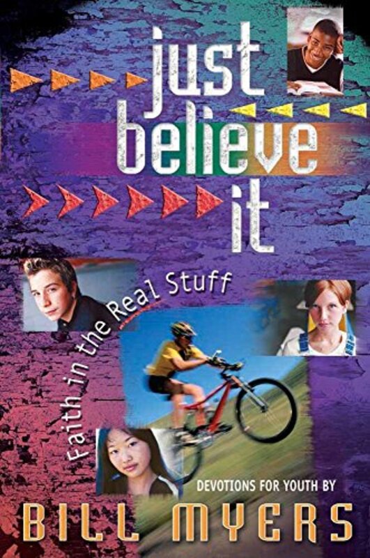 Book cover for "Just Believe It" by Bill Myers