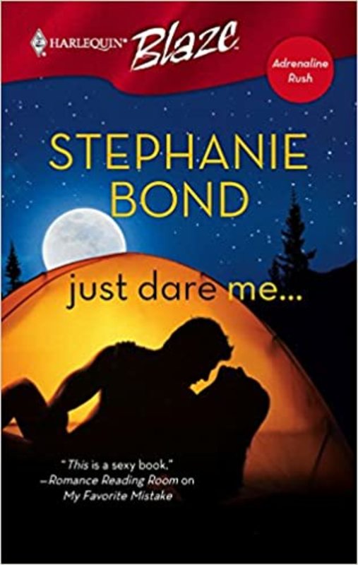 Book cover for "Just Dare Me..." by Stephanie Bond