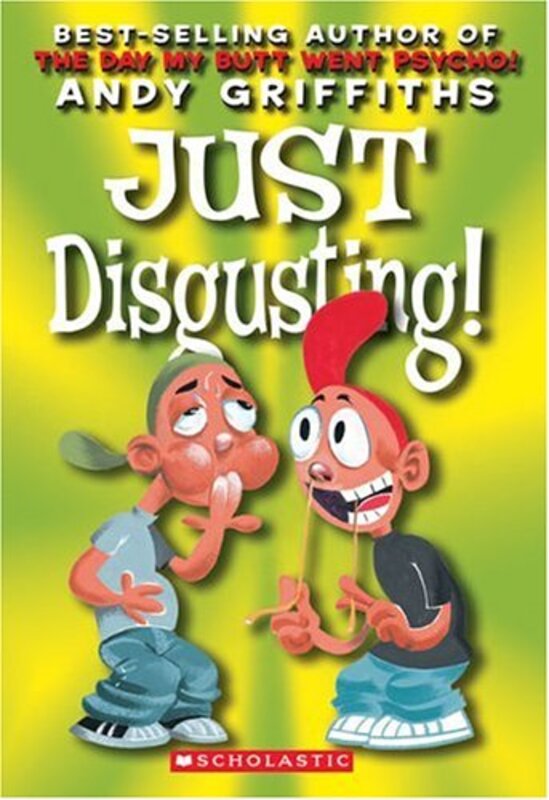 Book cover for "Just Disgusting!" by Andy Griffiths