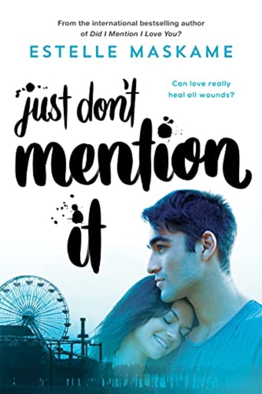 Book cover for "Just Don't Mention It" by Estelle Maskame