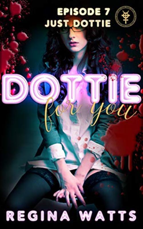Book cover for "Just Dottie" by Regina Watts