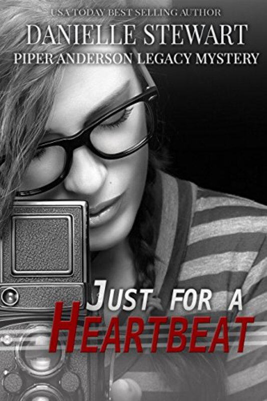 Book cover for "Just For A Heartbeat" by Danielle Stewart