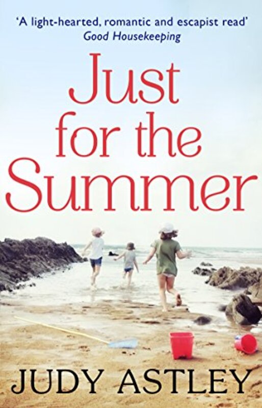 Book cover for "Just For The Summer" by Judy Astley