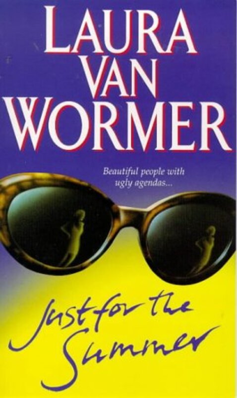 Book cover for "Just For The Summer" by Laura Van Wormer