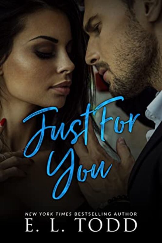 Book cover for "Just For You" by EL Todd