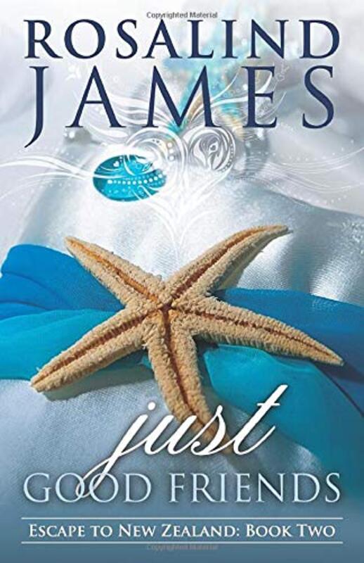 Book cover for "Just Good Friends" by Rosalind James