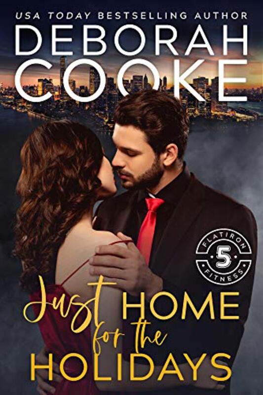 Book cover for "Just Home for the Holidays" by Deborah Cooke