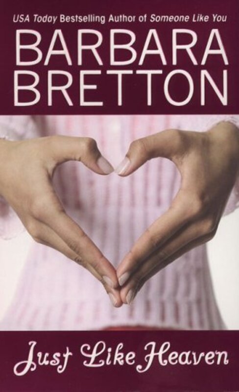 Book cover for "Just Like Heaven" by Barbara Bretton
