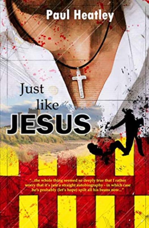 Book cover for "Just Like Jesus" by Paul Heatley