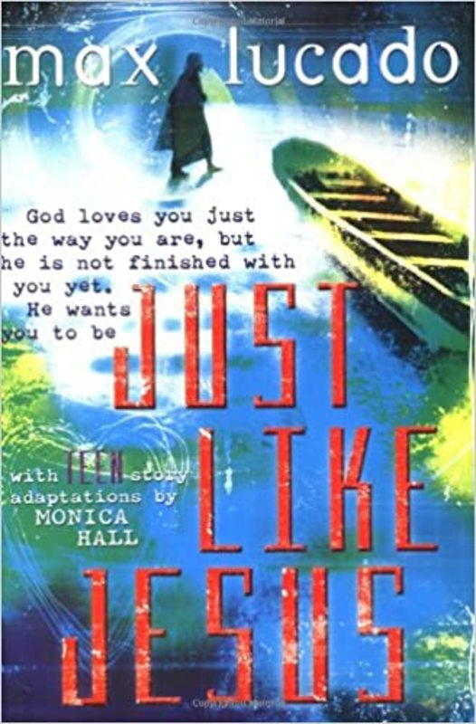 Book cover for "Just Like Jesus for Tweens" by Max Lucado