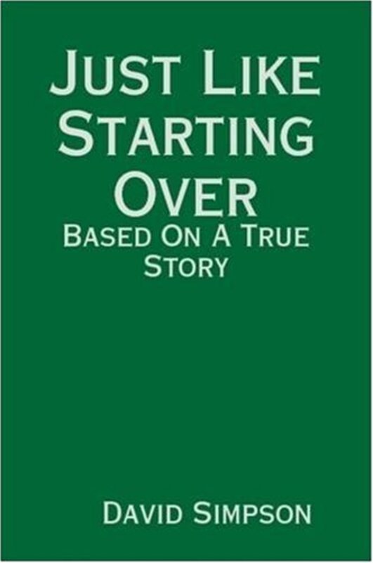 Book cover for "Just Like Starting Over" by David Simpson