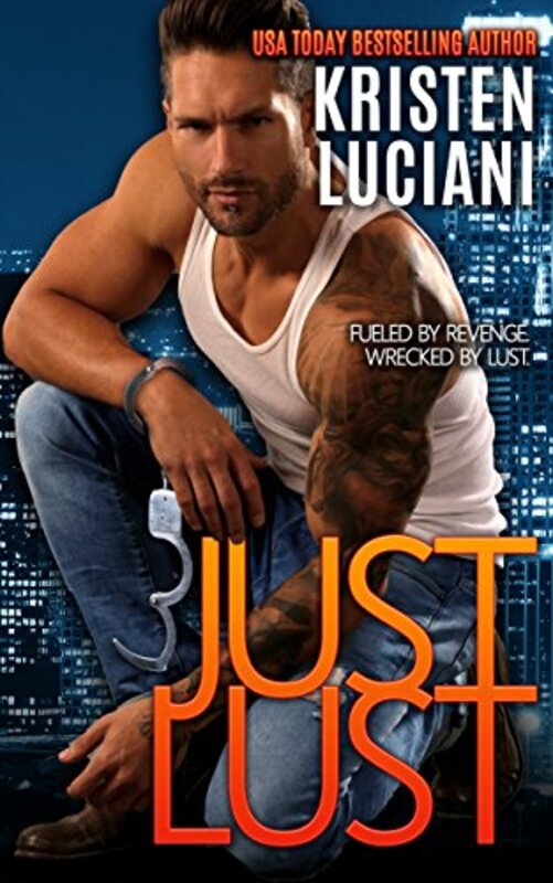 Book cover for "Just Lust" by Kristen Luciani