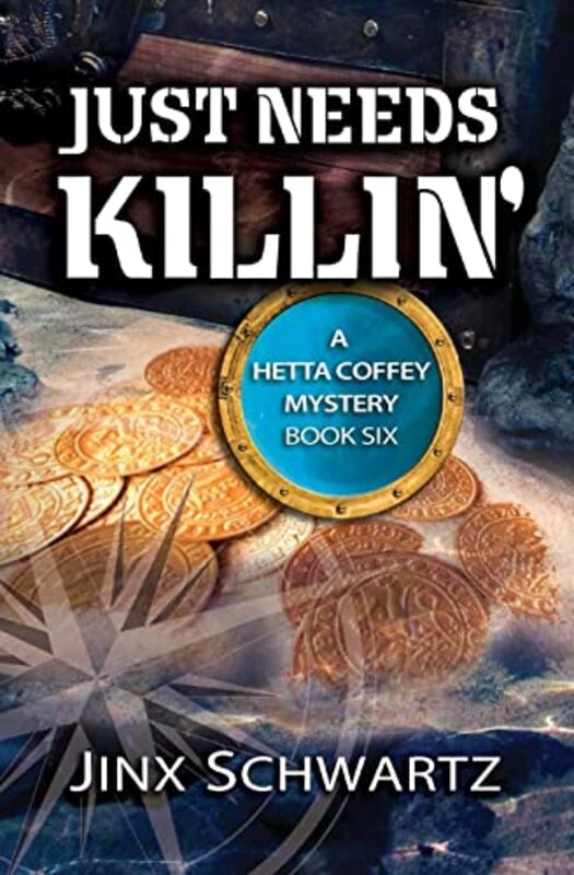 Book cover for "Just Needs Killin" by Jinx Schwartz