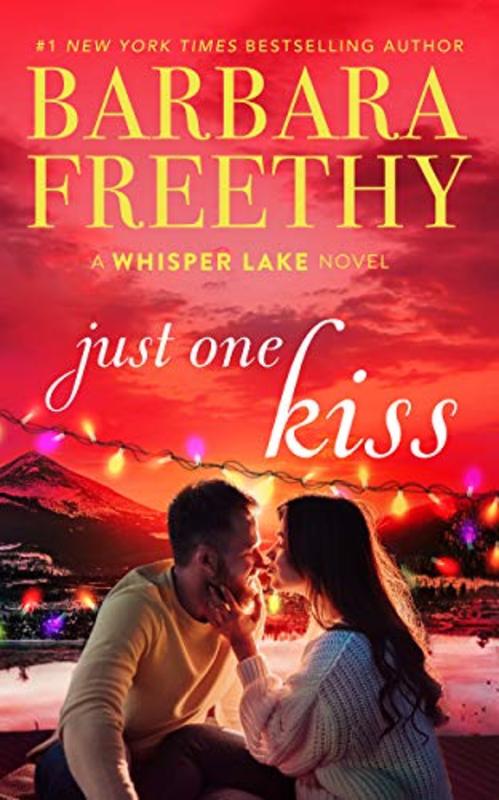 Book cover for "Just One Kiss" by Barbara Freethy