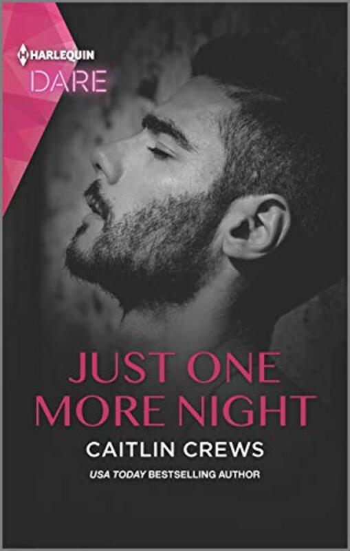 Book cover for "Just One More Night" by Caitlin Crews