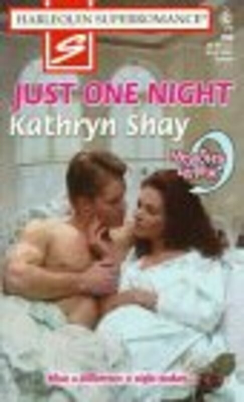 Book cover for "Just One Night" by Kathryn Shay