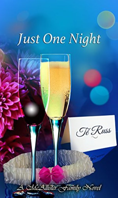 Book cover for "Just One Night" by Te Russ