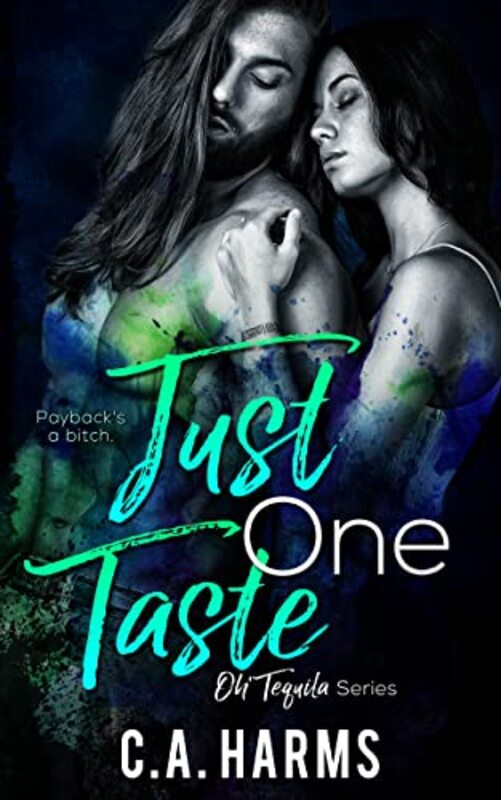 Book cover for "Just One Taste" by CA Harms