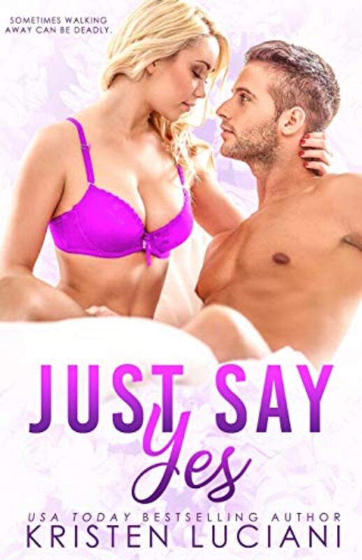 Book cover for "Just Say Yes" by Kristen Luciani