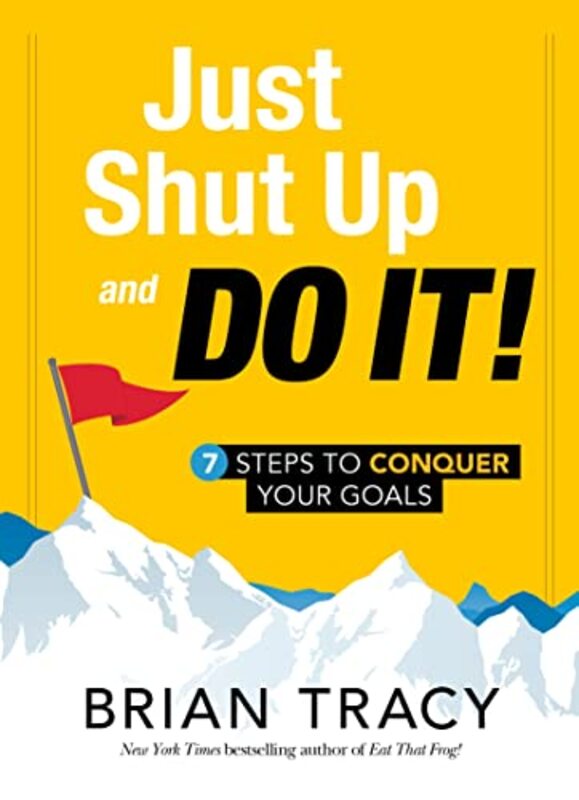 Book cover for "Just Shut Up and Do It"