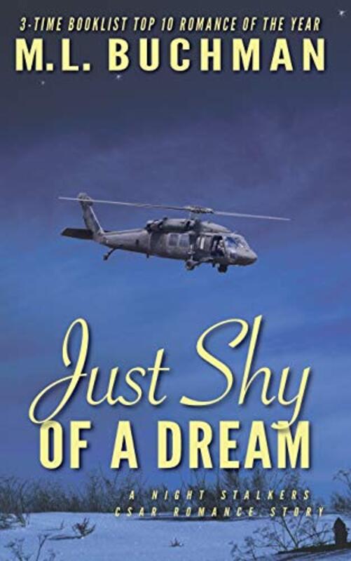 Book cover for "Just Shy of a Dream" by ML Buchman
