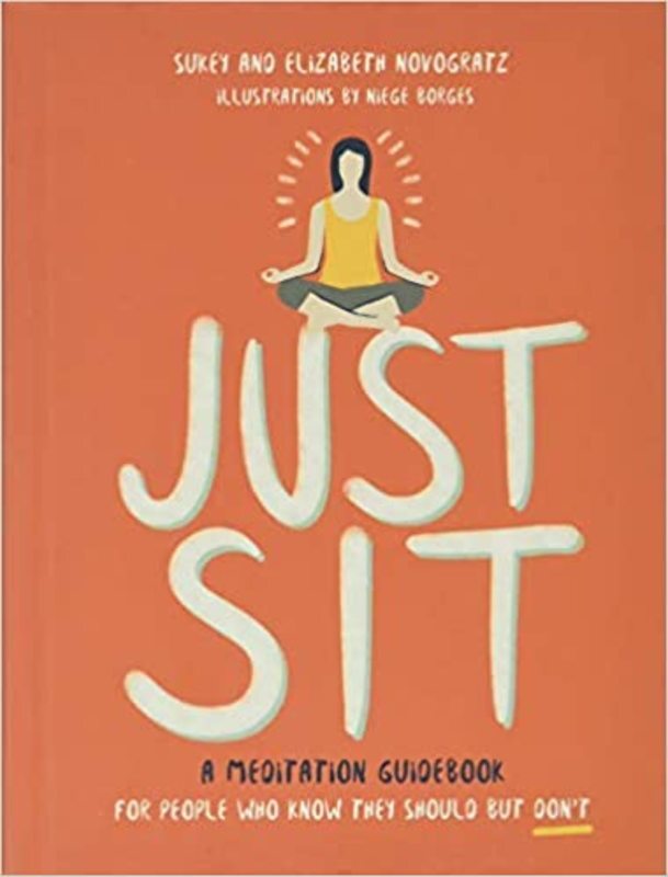 Book cover for "Just Sit" by Sukey Novogratz