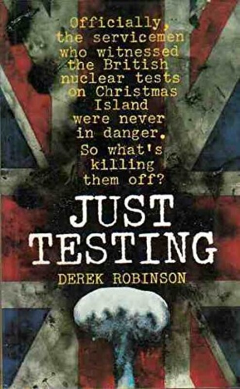 Book cover for "Just Testing" by Derek Robinson