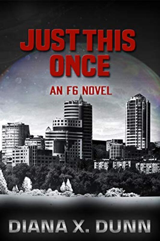 Book cover for "Just This Once" by Diana Xarissa Dunn
