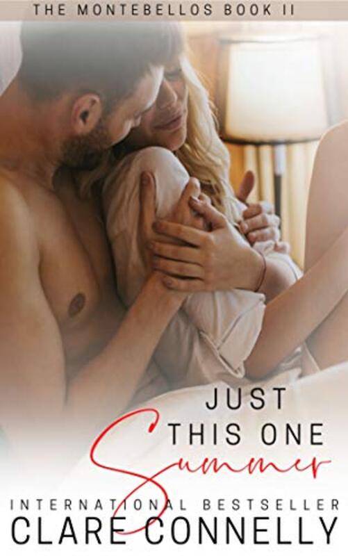 Book cover for "Just This One Summer" by Clare Connelly