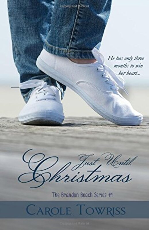Book cover for "Just Until Christmas" by Carole Towriss