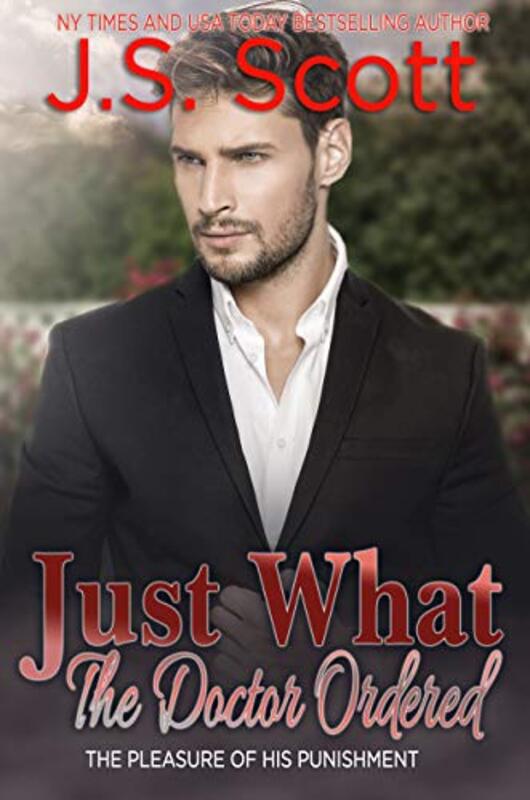 Book cover for "Just What the Doctor Ordered" by JS Scott