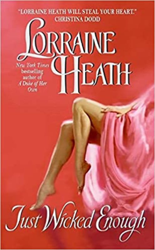 Book cover for "Just Wicked Enough" by Lorraine Heath