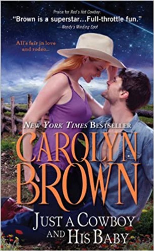 Book cover for "Just a Cowboy and His Baby" by Carolyn Brown