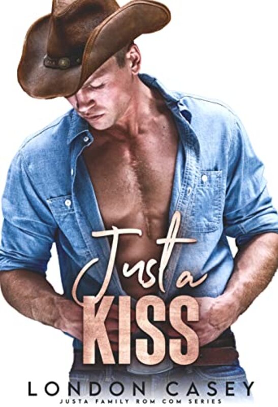 Book cover for "Just a Kiss" by London Casey
