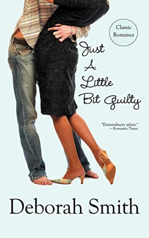 Book cover for "Just a Little Bit Guilty" by Deborah Smith
