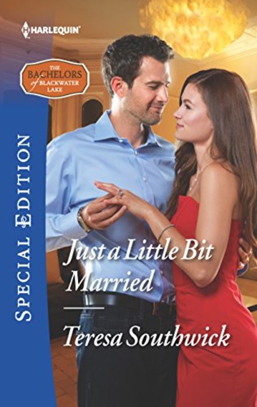 Book cover for "Just a Little Bit Married" by Teresa Southwick